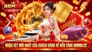 Nhận xét mới nhất của khách hàng về nền tảng BM88