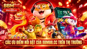 Các ưu điểm nổi bật của BM88 trên thị trường