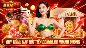 Quy trình nạp rút tiền BM88 nhanh chóng