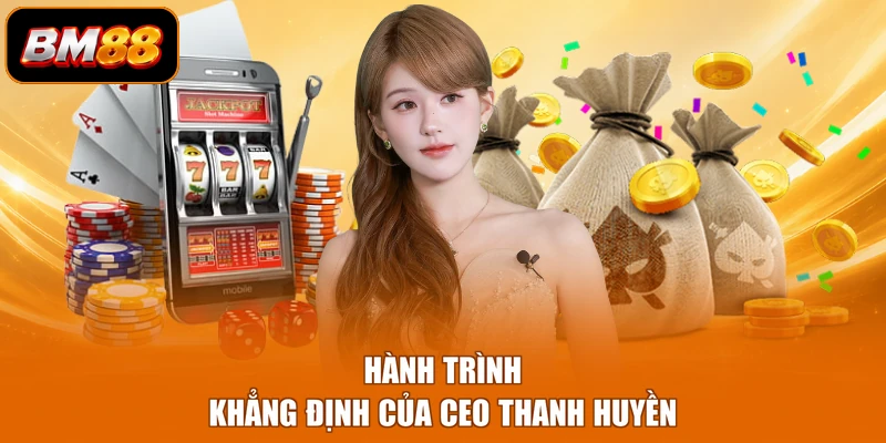 Hành trình khẳng định của CEO Thanh Huyền